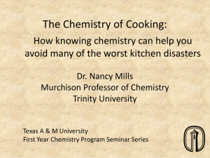 The Chemistry of Cooking: Why Chemists Make the Best Chefs (or should)