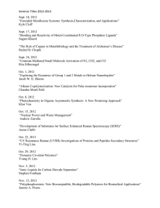 Seminar Titles 2012-2013 Sept. 10, 2012 “Extended Metallocene Systems: Synthesis,Characterization, and Applications”