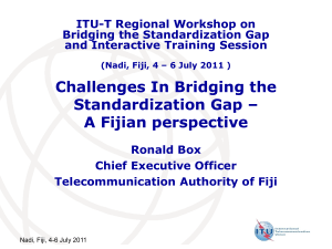 Challenges In Bridging the Standardization Gap – A Fijian perspective