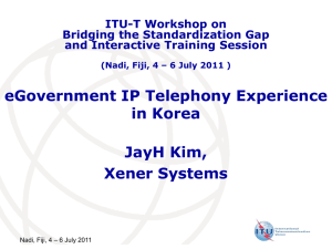 eGovernment IP Telephony Experience in Korea JayH Kim, Xener Systems