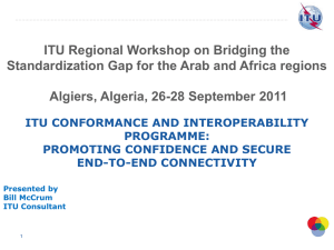 ITU Regional Workshop on Bridging the Algiers, Algeria, 26-28 September 2011