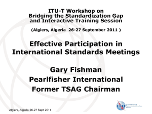 Effective Participation in International Standards Meetings Gary Fishman Pearlfisher International