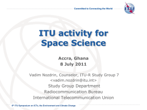 ITU activity for Space Science Accra, Ghana 8 July 2011
