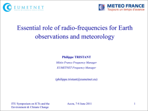 Essential role of radio-frequencies for Earth observations and meteorology Philippe TRISTANT ()