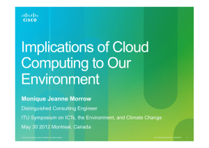 Implications of Cloud Computing to Our Environment Monique Jeanne Morrow