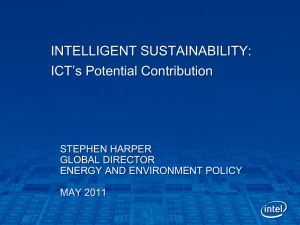 INTELLIGENT SUSTAINABILITY: ICT’s Potential Contribution STEPHEN HARPER GLOBAL DIRECTOR