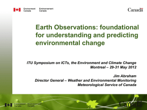 Earth Observations: foundational for understanding and predicting environmental change www.ec.gc.ca