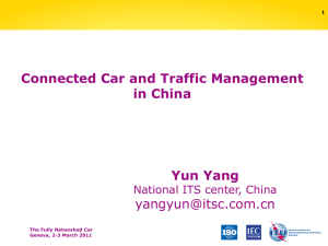 Connected Car and Traffic Management in China Yun Yang
