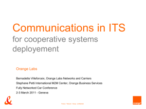 Communications in ITS for cooperative systems deployement Orange Labs