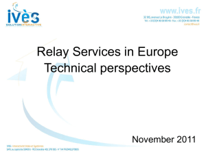Relay Services in Europe Technical perspectives November 2011