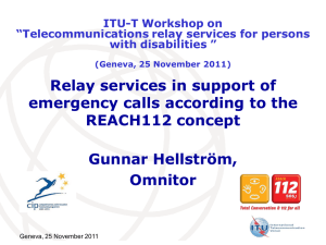 Relay services in support of emergency calls according to the REACH112 concept