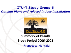 Summary of Results Study Period 2005-2008 ITU-T Study Group 6