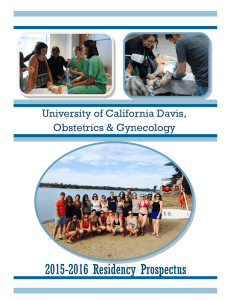 2015-2016 Residency Prospectus University of California Davis, Obstetrics &amp; Gynecology