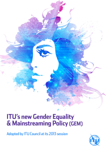 ITU’s new Gender Equality &amp; Mainstreaming Policy  (GEM)