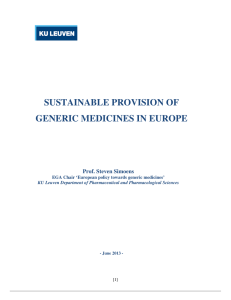 SUSTAINABLE PROVISION OF GENERIC MEDICINES IN EUROPE Prof. Steven Simoens