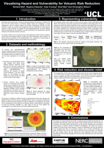 Visualising Hazard and Vulnerability for Volcanic Risk Reduction Richard Wall
