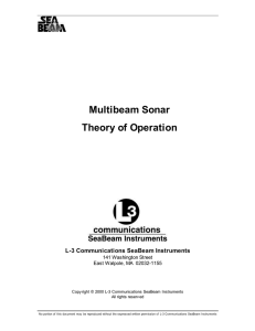 Multibeam Sonar Theory of Operation L-3 Communications SeaBeam Instruments 141 Washington Street