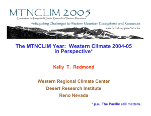 The MTNCLIM Year:  Western Climate 2004-05 in Perspective*