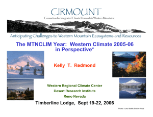The MTNCLIM Year:  Western Climate 2005-06 in Perspective*