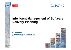 Intelligent Management of Software Delivery Planning G. Dhadyalla