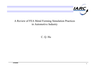 A Review of FEA Metal Forming Simulation Practices in Automotive Industry 2/18/2008