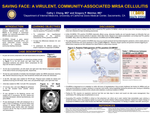 SAVING FACE: A VIRULENT, COMMUNITY-ASSOCIATED MRSA CELLULITIS INTRODUCTION LEARNING OBJECTIVES
