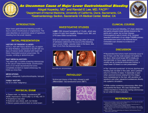 An Uncommon Cause of Major Lower Gastrointestinal Bleeding  Abigail Kopecky, MD