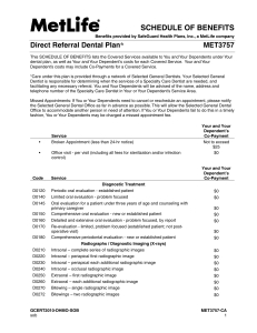 SCHEDULE OF BENEFITS Direct Referral Dental Plan* MET3757
