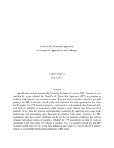 Trans-Pacific Partnership Agreement: An Analysis of Opportunities and Challenges Lydia Yancan Li