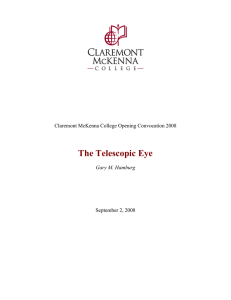 The Telescopic Eye  Claremont McKenna College Opening Convocation 2008 September 2, 2008