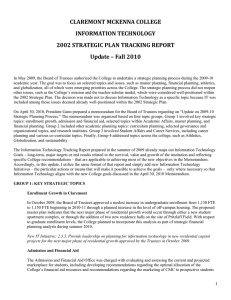 CLAREMONT MCKENNA COLLEGE  INFORMATION TECHNOLOGY  2002 STRATEGIC PLAN TRACKING REPORT  Update – Fall 2010 