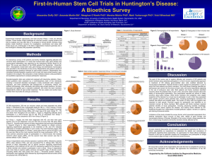 Human Stem Cell Trials in Huntington’s Disease: First-In- A Bioethics Survey