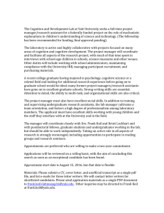 The	Cognition	and	Development	Lab	at	Yale	University	seeks	a	full-time	project manager/research	assistant	for	a	federally	funded	project	on	the	role	of	mechanistic