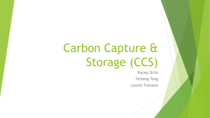 Carbon Capture &amp; Storage (CCS) Kacey Ortiz Yicheng Tong