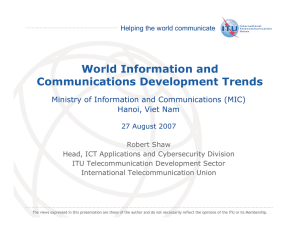 World Information and Communications Development Trends Ministry of Information and Communications (MIC)