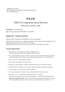 EXAM TDDC18 Component-based Software 2006-06-01, 08:00–12:00 Hj¨alpmedel / Admitted material: