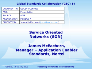 Service Oriented Networks (SON) James McEachern, Manager – Application Enabler