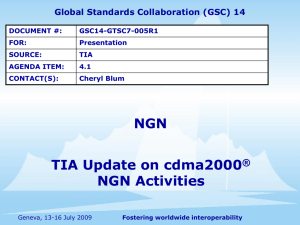 NGN TIA Update on cdma2000 NGN Activities ®