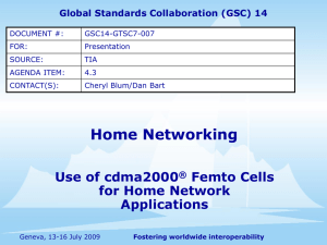 Home Networking Use of cdma2000 Femto Cells for Home Network