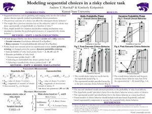 Modeling sequential choices in a risky choice task Kansas State University