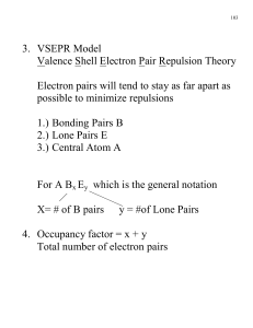 3.  VSEPR Model Valence Shell Electron Pair Repulsion Theory