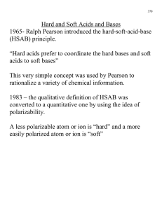 Hard and Soft Acids and Bases (HSAB) principle.