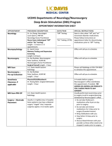 UCDHS Departments of Neurology/Neurosurgery Deep Brain Stimulation (DBS) Program  APPOINTMENT INFORMATION SHEET