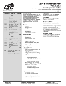 Dairy Herd Management Program No: 31-091-1 Technical Diploma Degree Completion Time: Two Terms