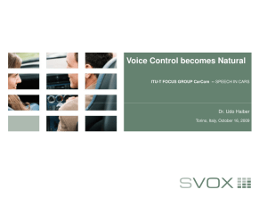 Voice Control becomes Natural Dr. Udo Haiber ITU-T FOCUS GROUP CarCom --