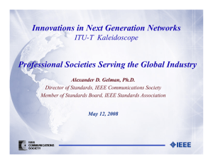 Innovations in Next Generation Networks Professional Societies Serving the Global Industry