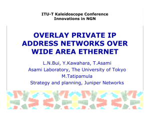 OVERLAY PRIVATE IP ADDRESS NETWORKS OVER WIDE AREA ETHERNET