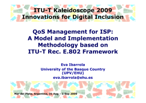 ITU-T Kaleidoscope 2009 Innovations for Digital Inclusion QoS Management for ISP: