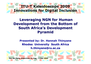 ITU-T Kaleidoscope 2009 Innovations for Digital Inclusion Leveraging NGN for Human