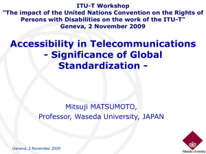 ITU-T Workshop Persons with Disabilities on the work of the ITU-T&#34;